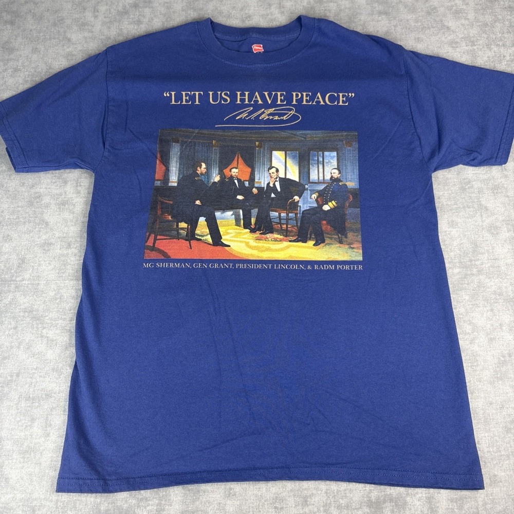 2015 Let Us Have Peace Lincoln Grant Civil War T Shirt Medium Double Sided